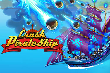 Crush Pirate Ship