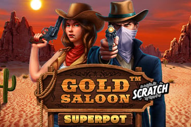 Gold Saloon Superpot Scratch